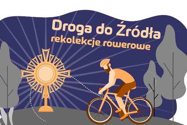 Droga do Źródła - rekolekcje rowerowe