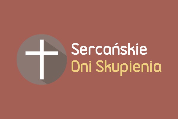 Sercańskie Dni Skupienia 2024